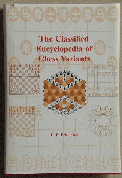 the-classified-encyclopedia-of-chess-variants-pritchard-1994